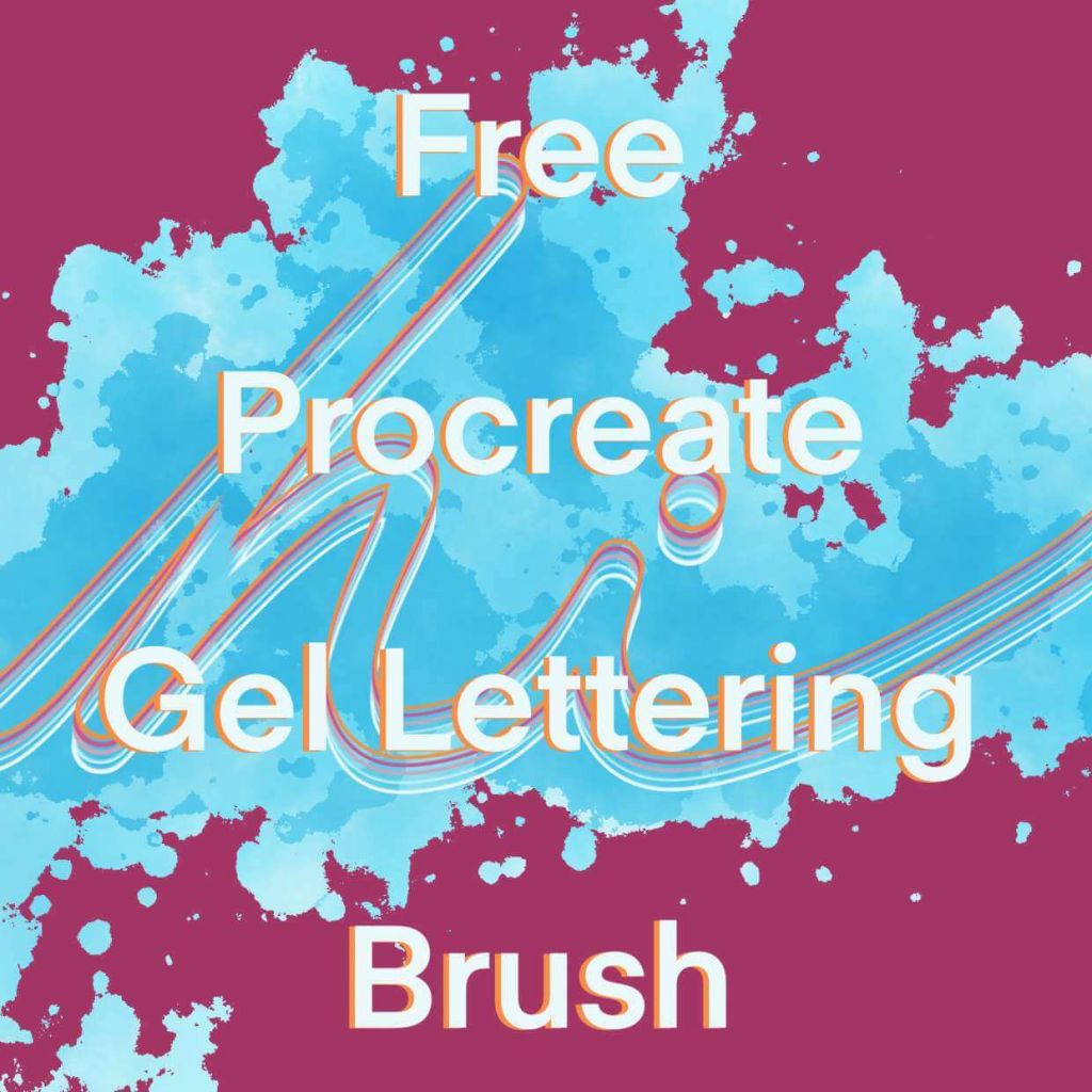 Gel Lettering Gel Lettering Brush - Free Brushes for Procreate
